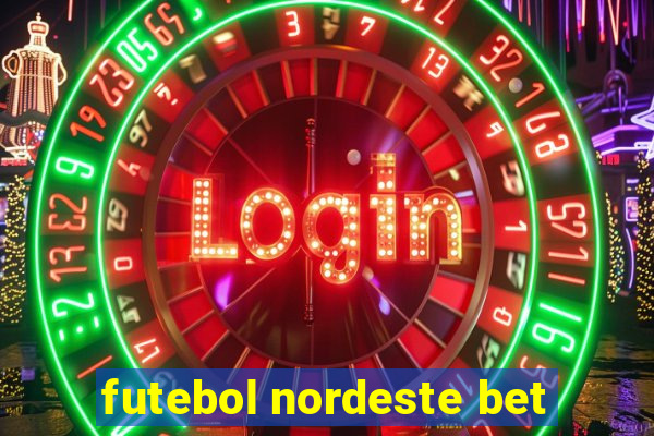 futebol nordeste bet