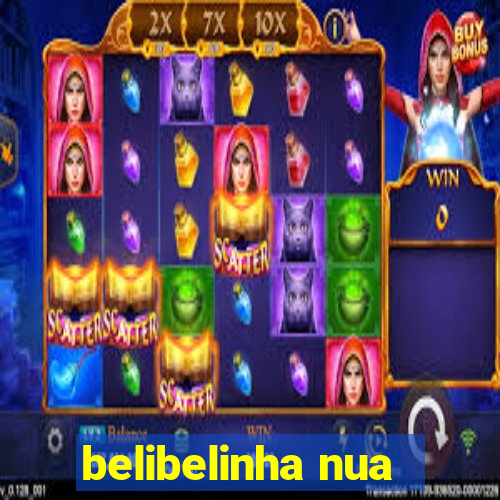 belibelinha nua