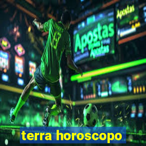 terra horoscopo