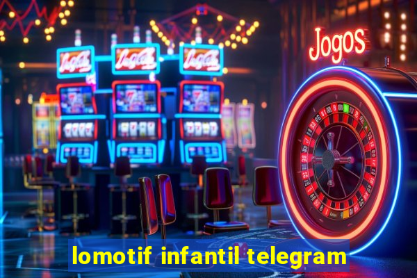 lomotif infantil telegram