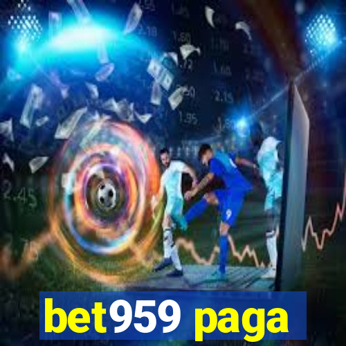 bet959 paga