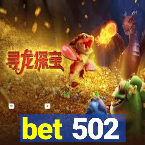 bet 502