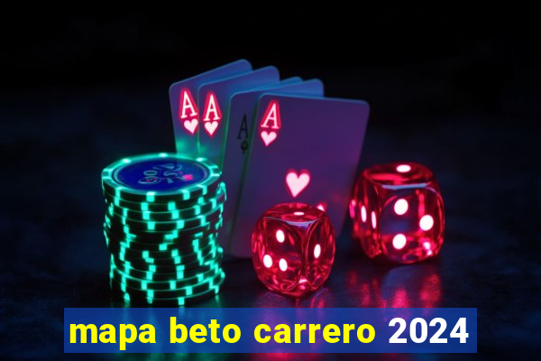 mapa beto carrero 2024