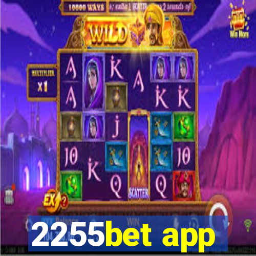 2255bet app