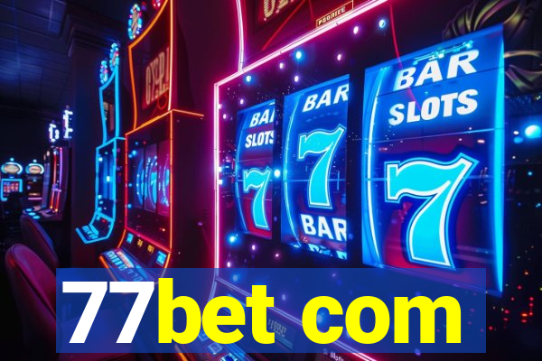 77bet com