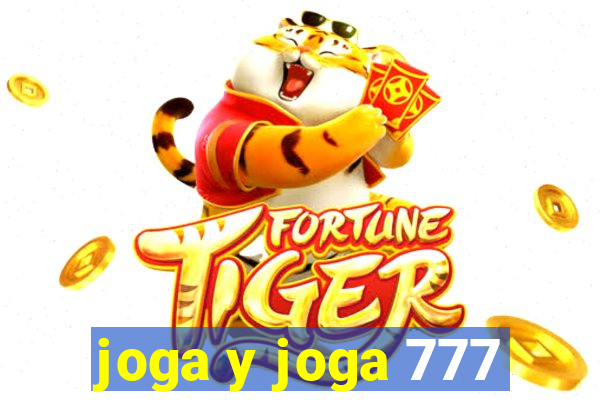 joga y joga 777