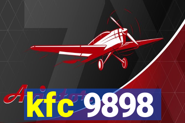 kfc 9898