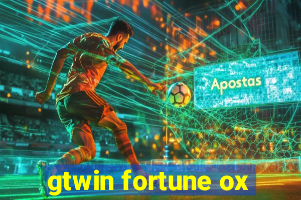 gtwin fortune ox