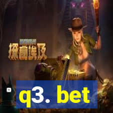 q3. bet