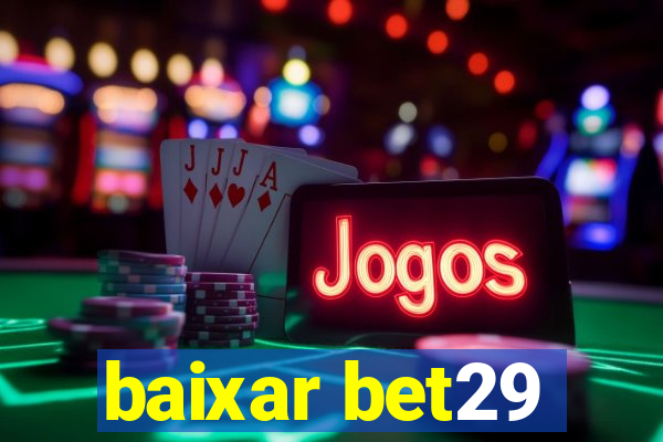 baixar bet29