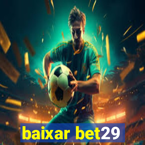 baixar bet29