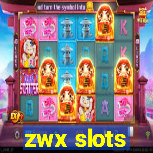 zwx slots