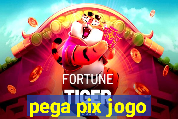 pega pix jogo