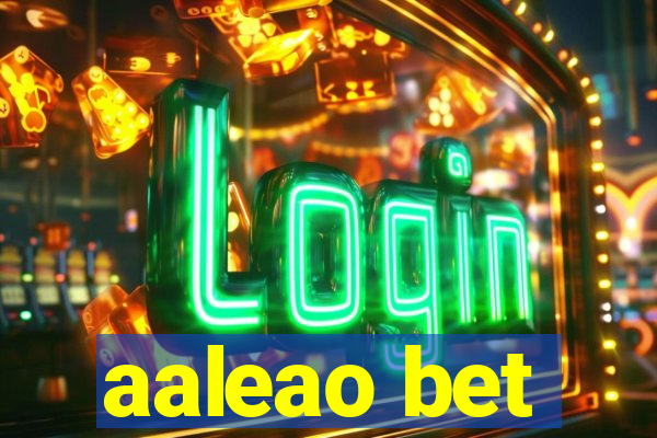 aaleao bet