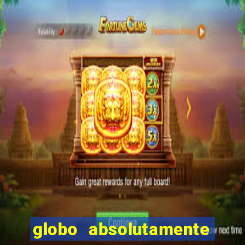 globo absolutamente sobretudo 2019