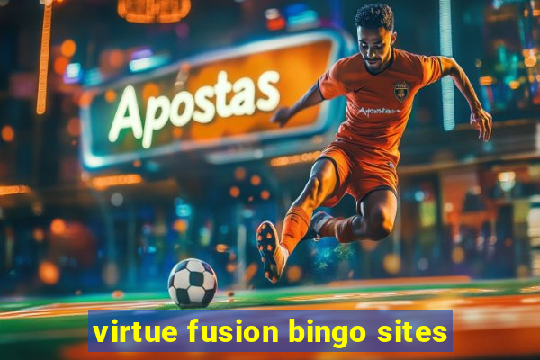 virtue fusion bingo sites