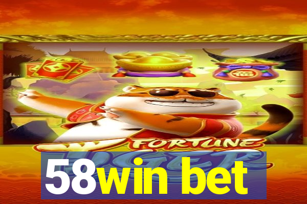 58win bet