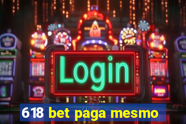 618 bet paga mesmo