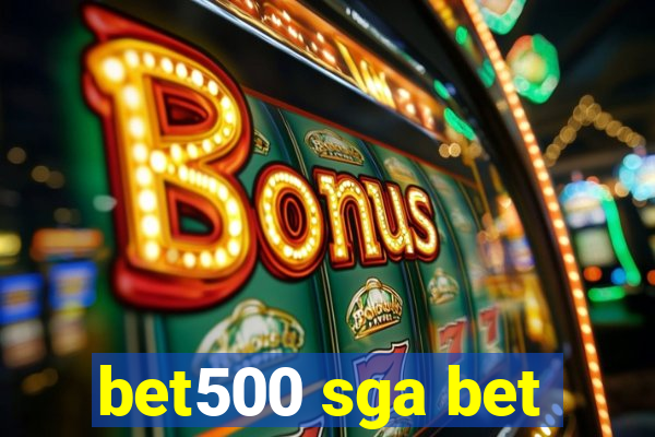 bet500 sga bet