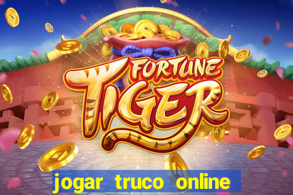 jogar truco online valendo dinheiro