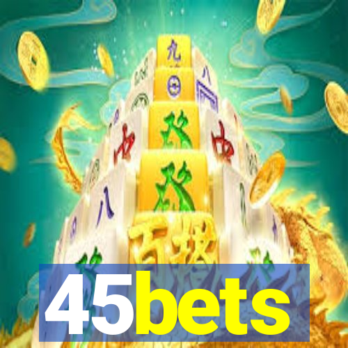 45bets