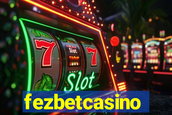 fezbetcasino