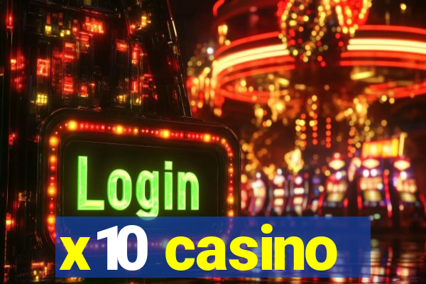 x10 casino