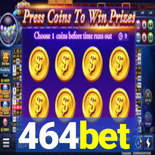 464bet