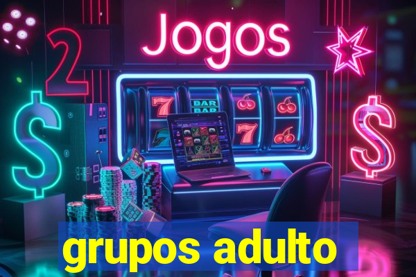 grupos adulto