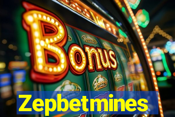 Zepbetmines