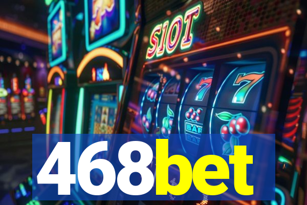 468bet