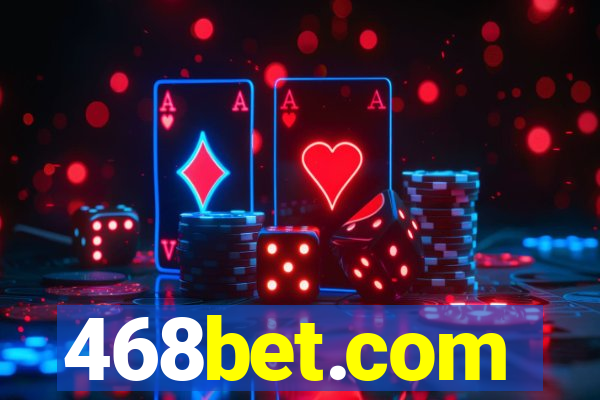 468bet.com