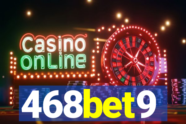 468bet9