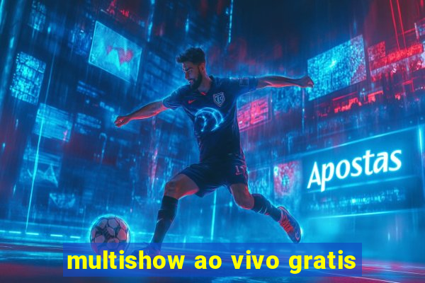 multishow ao vivo gratis