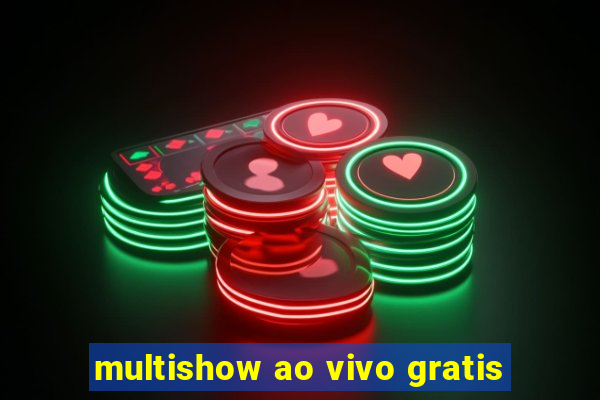 multishow ao vivo gratis