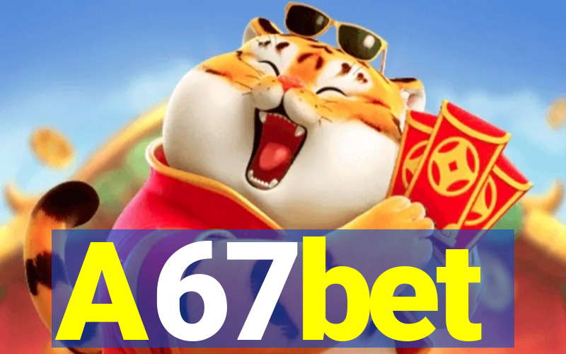 A67bet