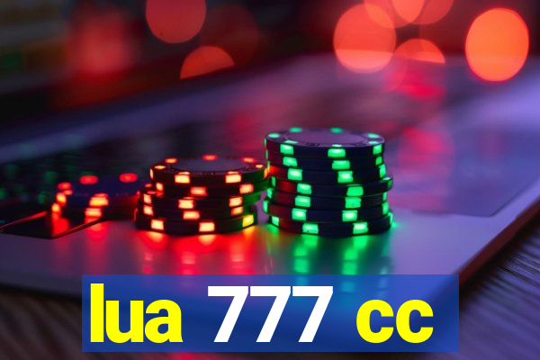 lua 777 cc