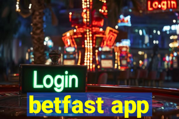 betfast app