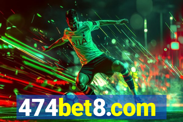 474bet8.com