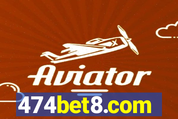 474bet8.com