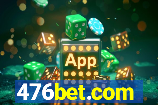 476bet.com