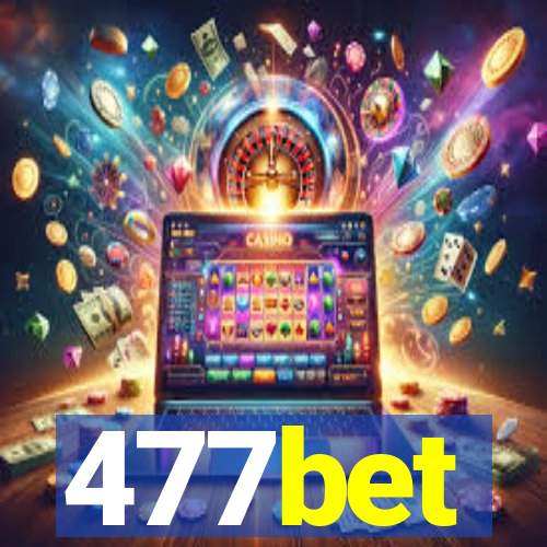 477bet