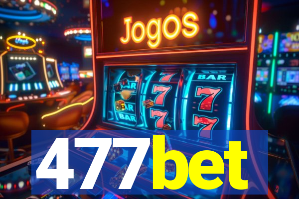 477bet