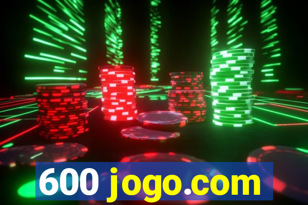 600 jogo.com