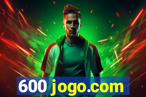 600 jogo.com