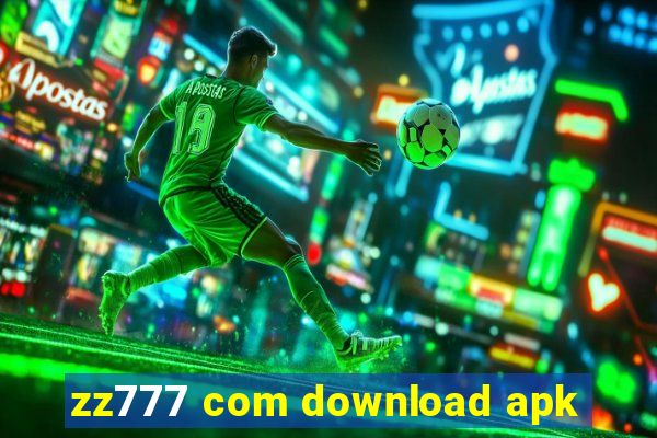 zz777 com download apk