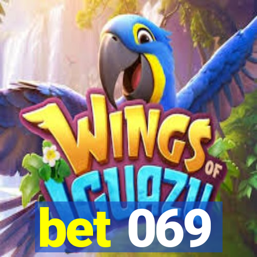 bet 069