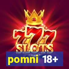 pomni 18+