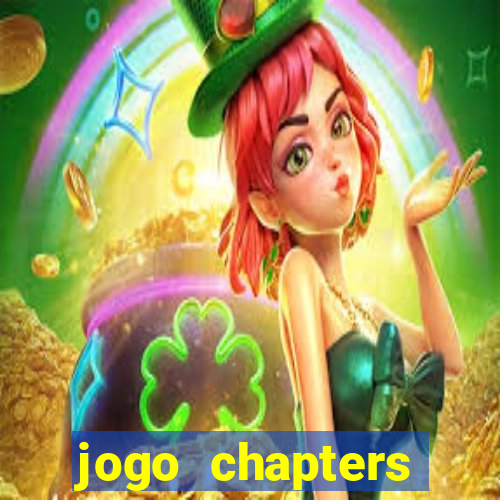 jogo chapters diamantes infinitos