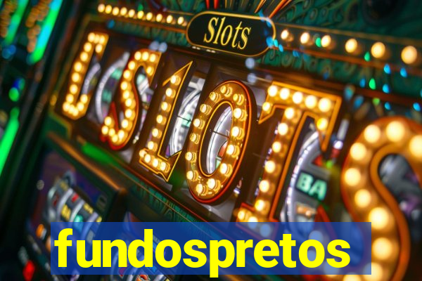 fundospretos